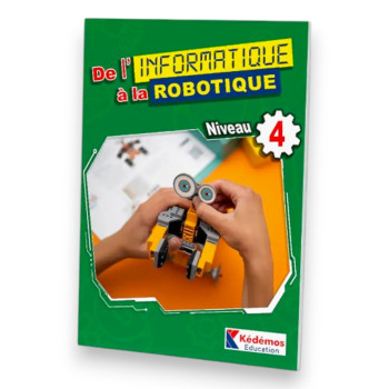 De l'informatique à la robotique - 4ème année primaire