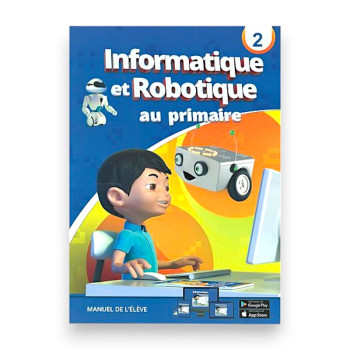 Informatique et Robotique au Primaire - Niveau 2