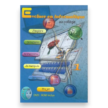 Evoluer en informatique au collège niveau 1 + CD
