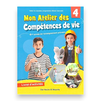 Mon Atelier des Compétences de Vie – 4ème année primaire