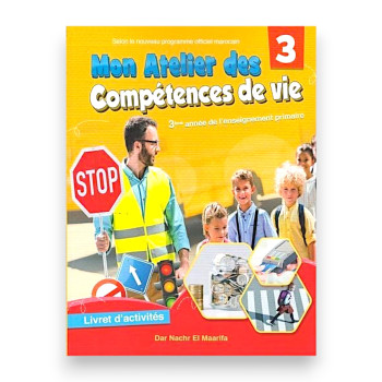 Mon Atelier des Compétences de Vie – 3ème Année Primaire