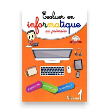 Évoluer en Informatique au Primaire – 1ère année primaire