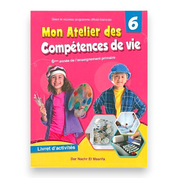 Mon Atelier des Compétences de Vie – 6ème année primaire