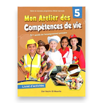 Mon Atelier des Compétences de Vie – 5ème Année Primaire